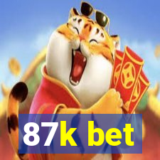 87k bet